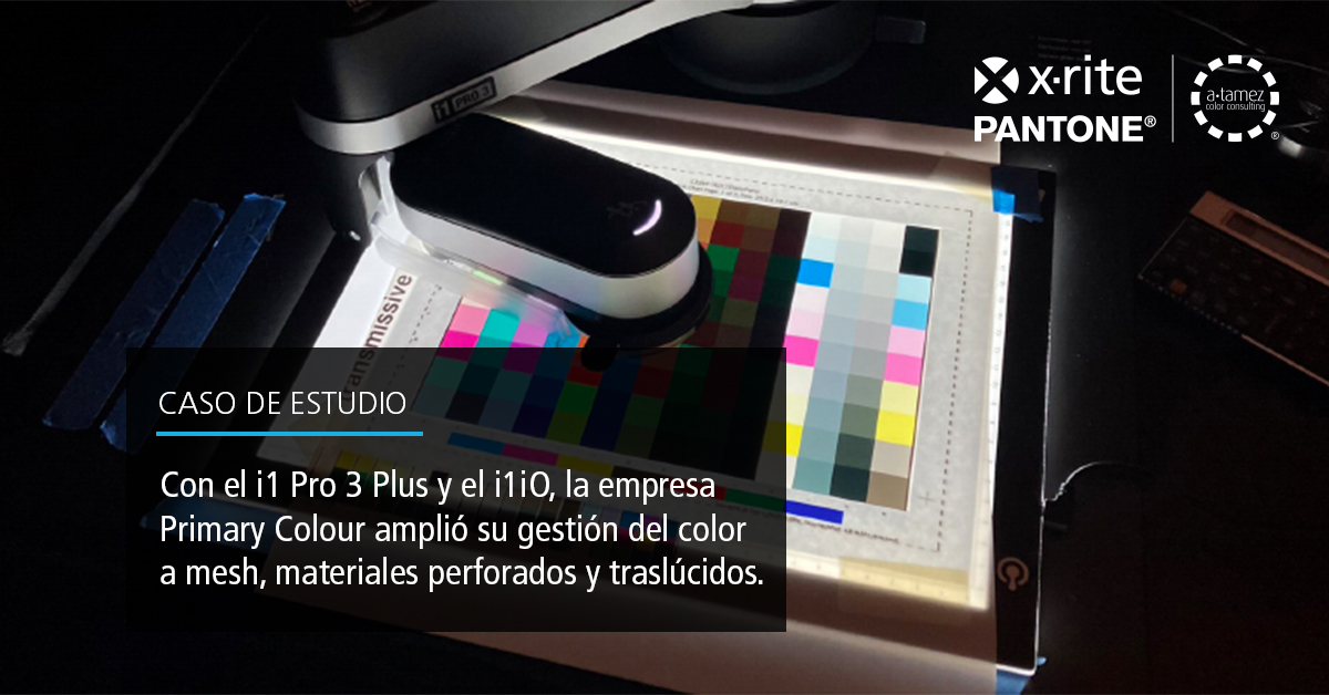 Con el i1 Pro 3 Plus y el i1iO, la empresa Primary Colour amplió su gestión del color a mesh, materiales perforados y traslúcidos.”