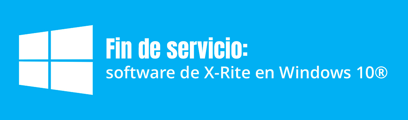 Fin de servicio software de X-Rite en Windows 10