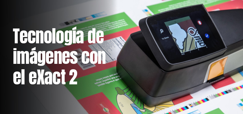 Tecnología de imágenes con el eXact 2